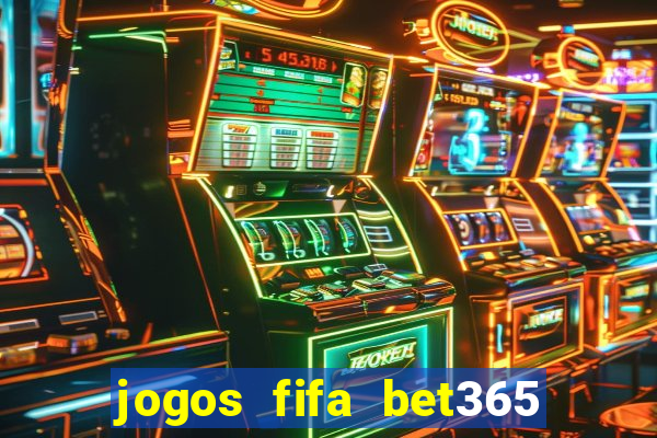 jogos fifa bet365 8 minutos